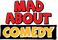 Mad About Comedy